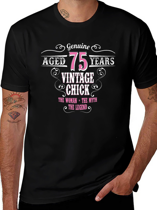 Genuine Aged 75 Years Vintage Chick T-Shirt