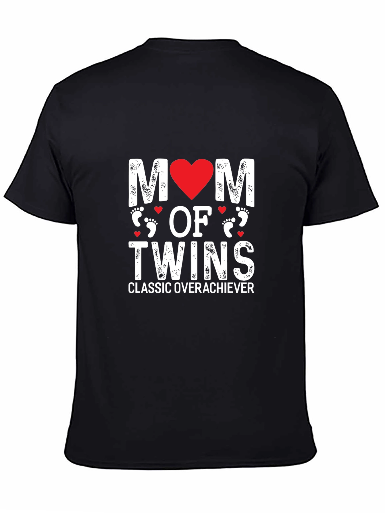 Mom of Twins T-Shirt - Classic Overachiever Tee