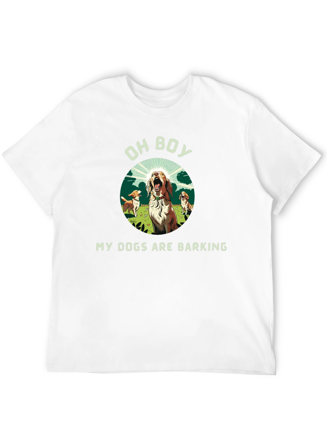 Funny My Dogs Are Barking Graphic Tee