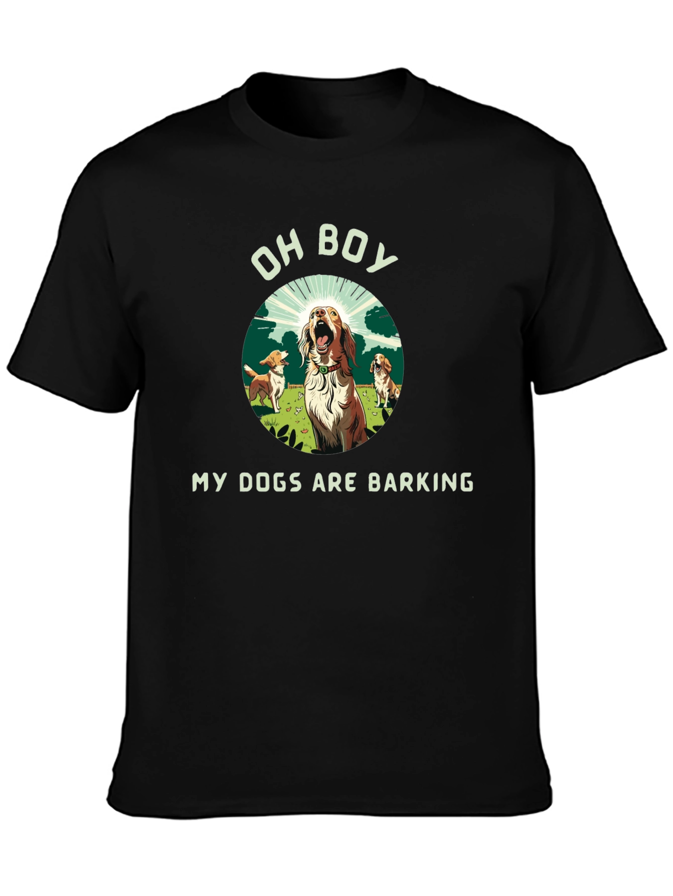 Funny My Dogs Are Barking Graphic Tee