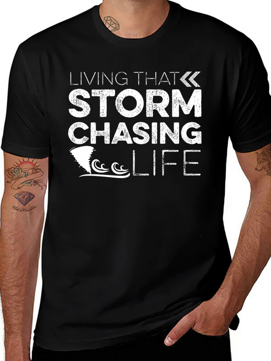 Storm Chasing Life T-Shirt - Weather Enthusiast Tee