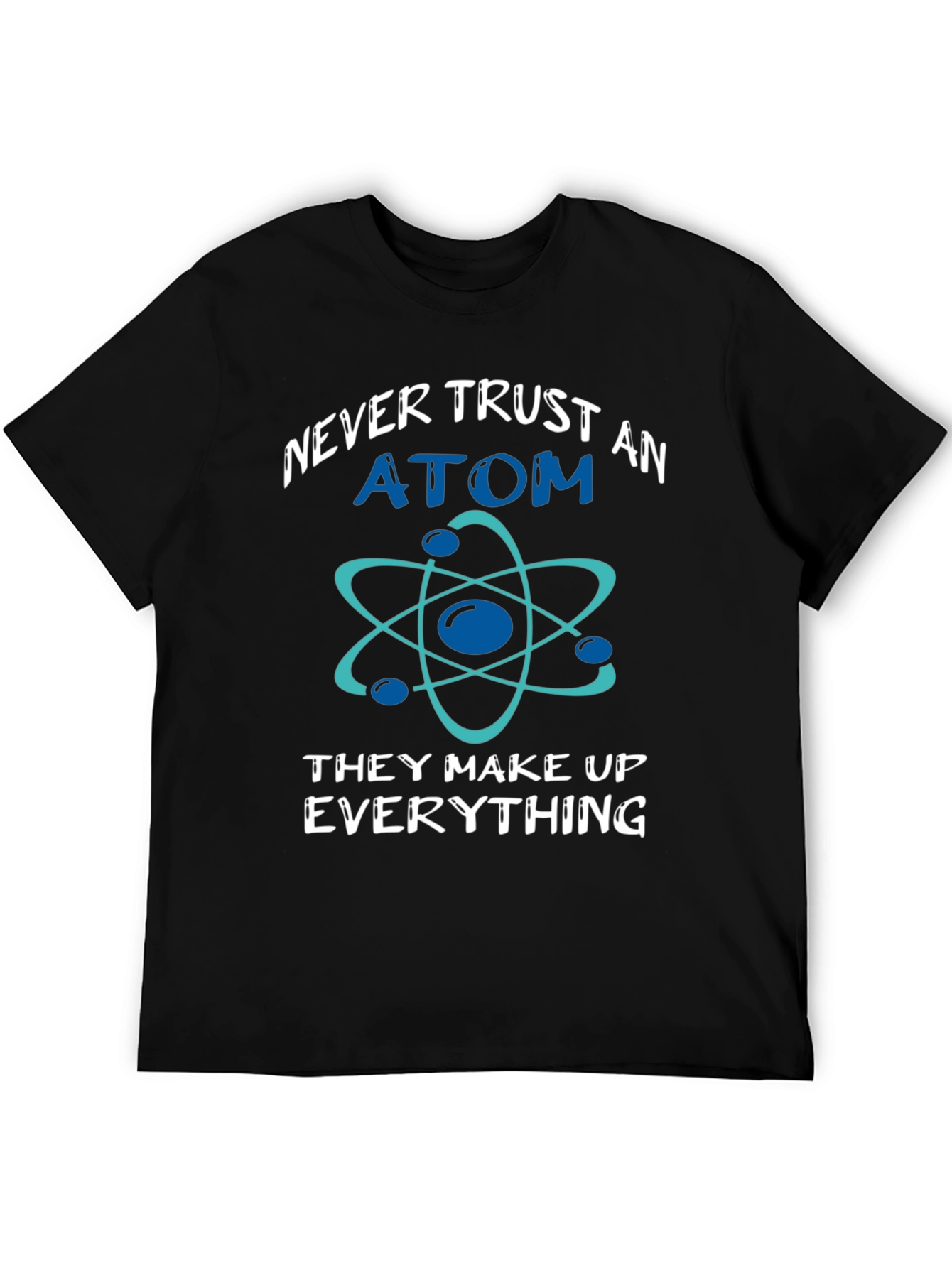 Never Trust Atom Graphic Tee