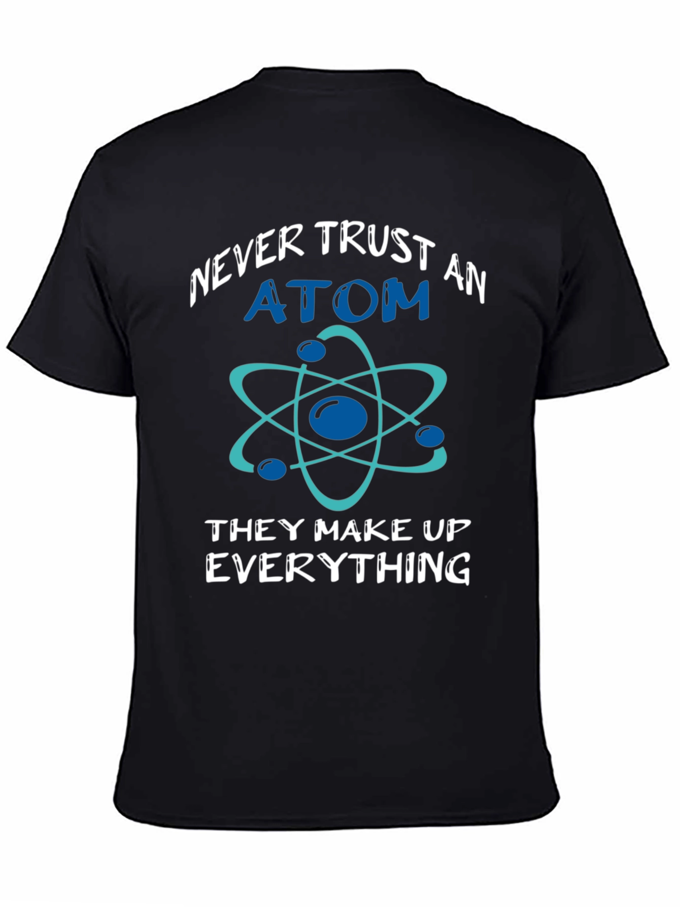 Never Trust Atom Graphic Tee