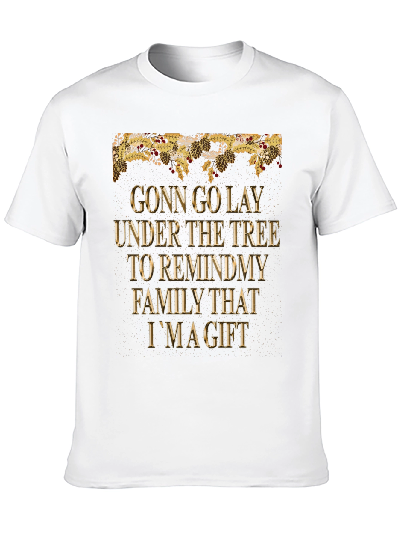 Funny Christmas Gift T-Shirt