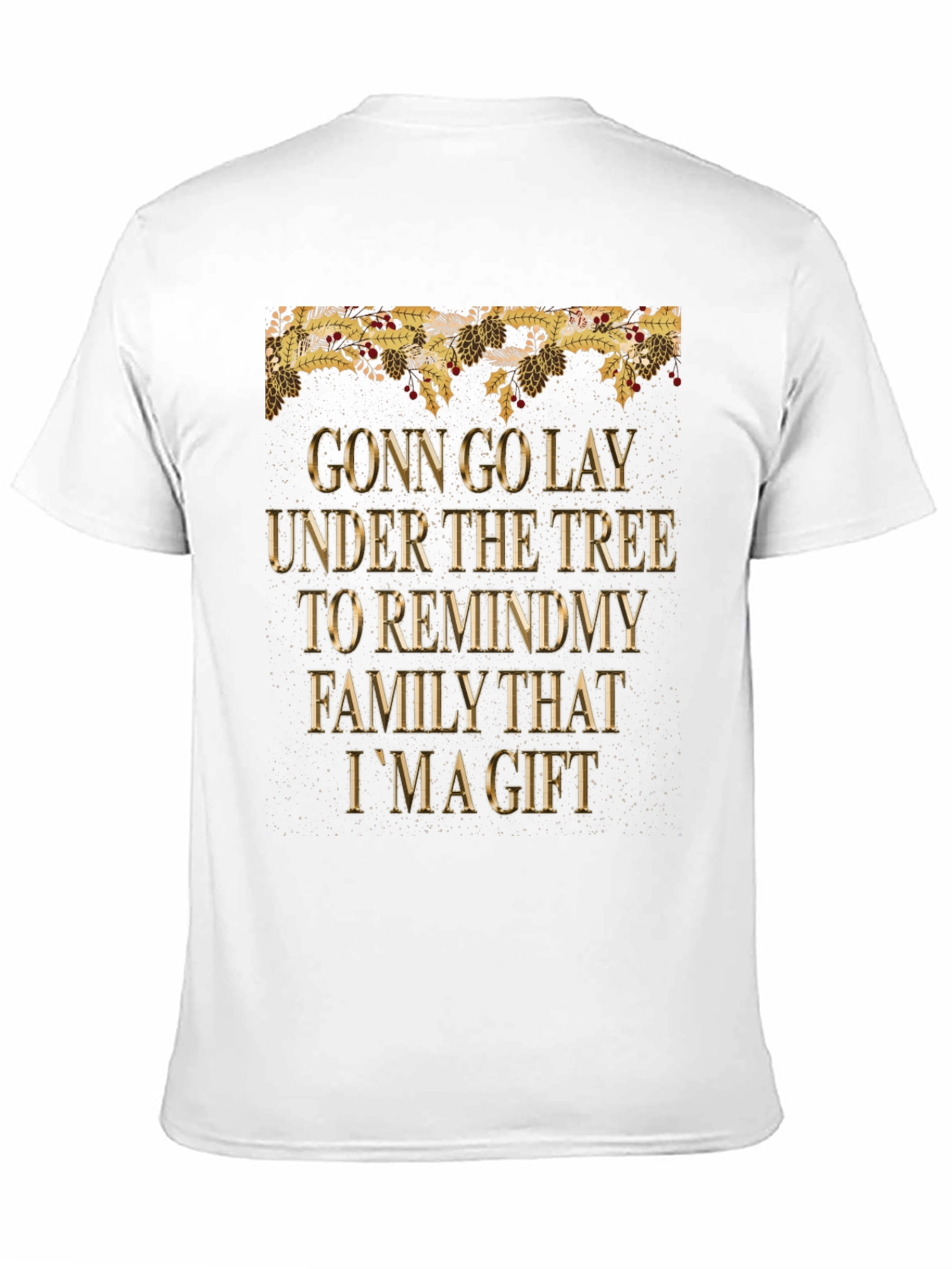 Funny Christmas Gift T-Shirt