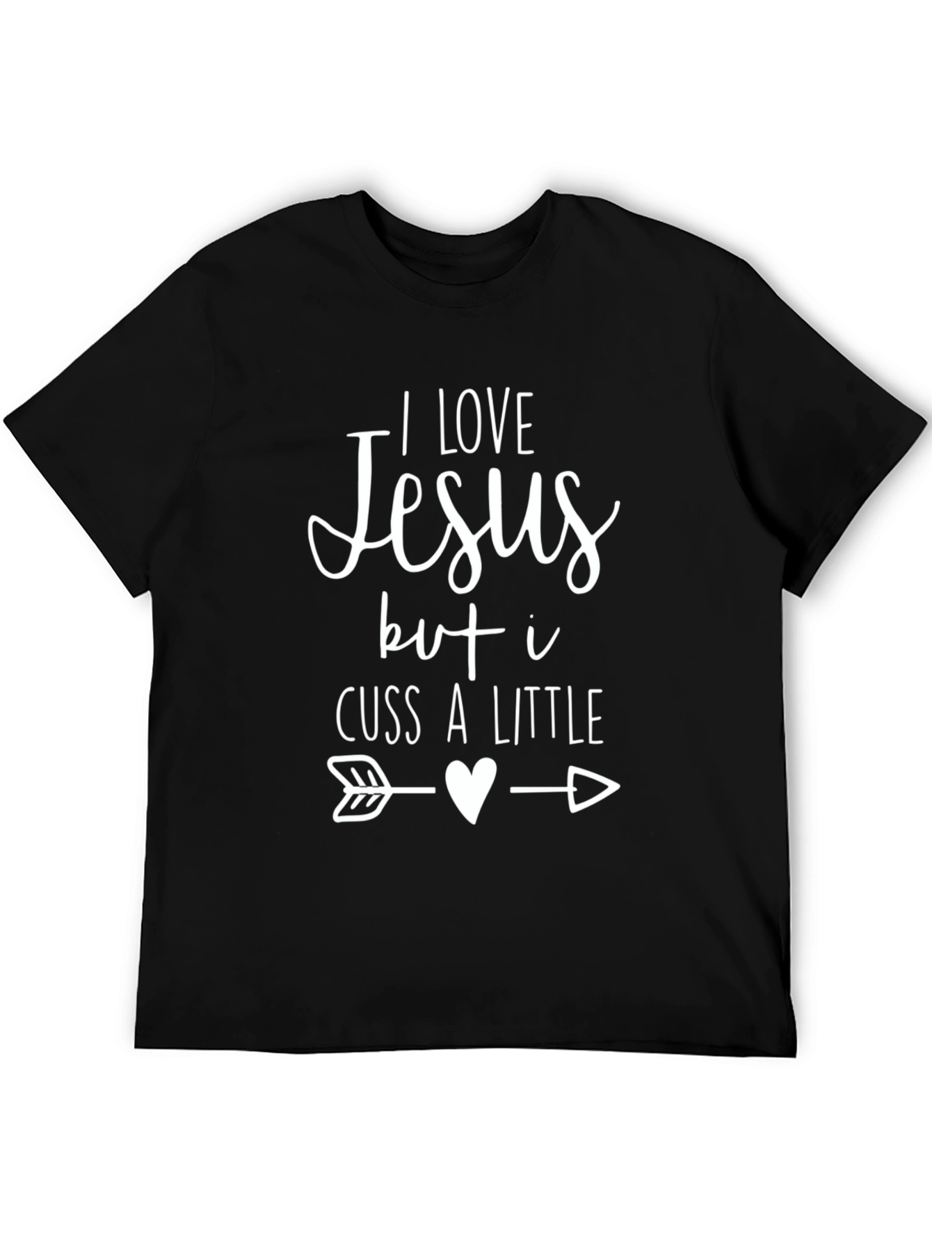 I Love Jesus But I Cuss T-Shirt