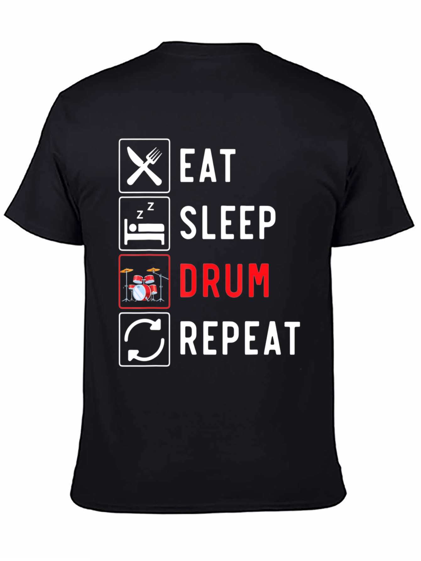 Eat Sleep Drum Repeat T-Shirt - Musician Gift