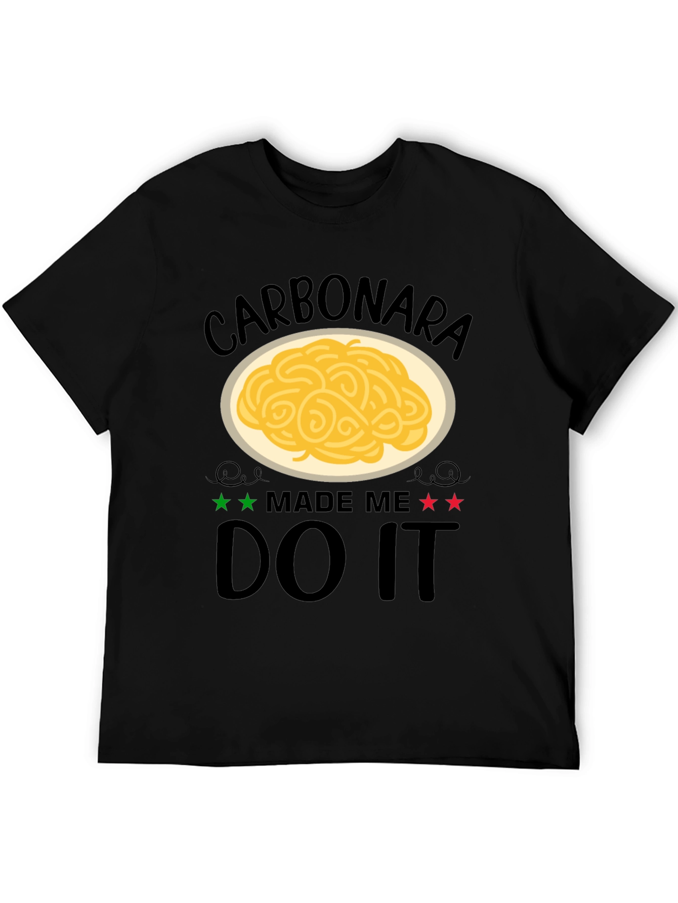 Carbonara Made Me Do It T-Shirt