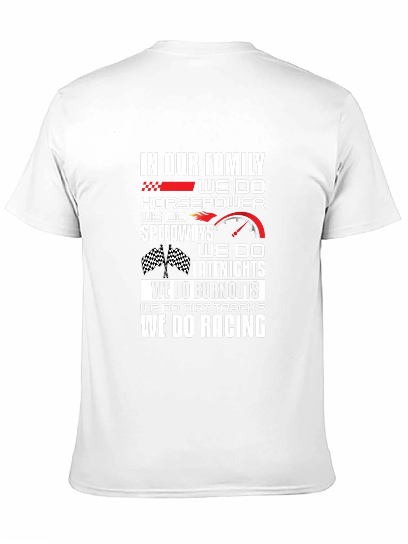 Racing Family T-Shirt: Horsepower Speedway Burnout Racing