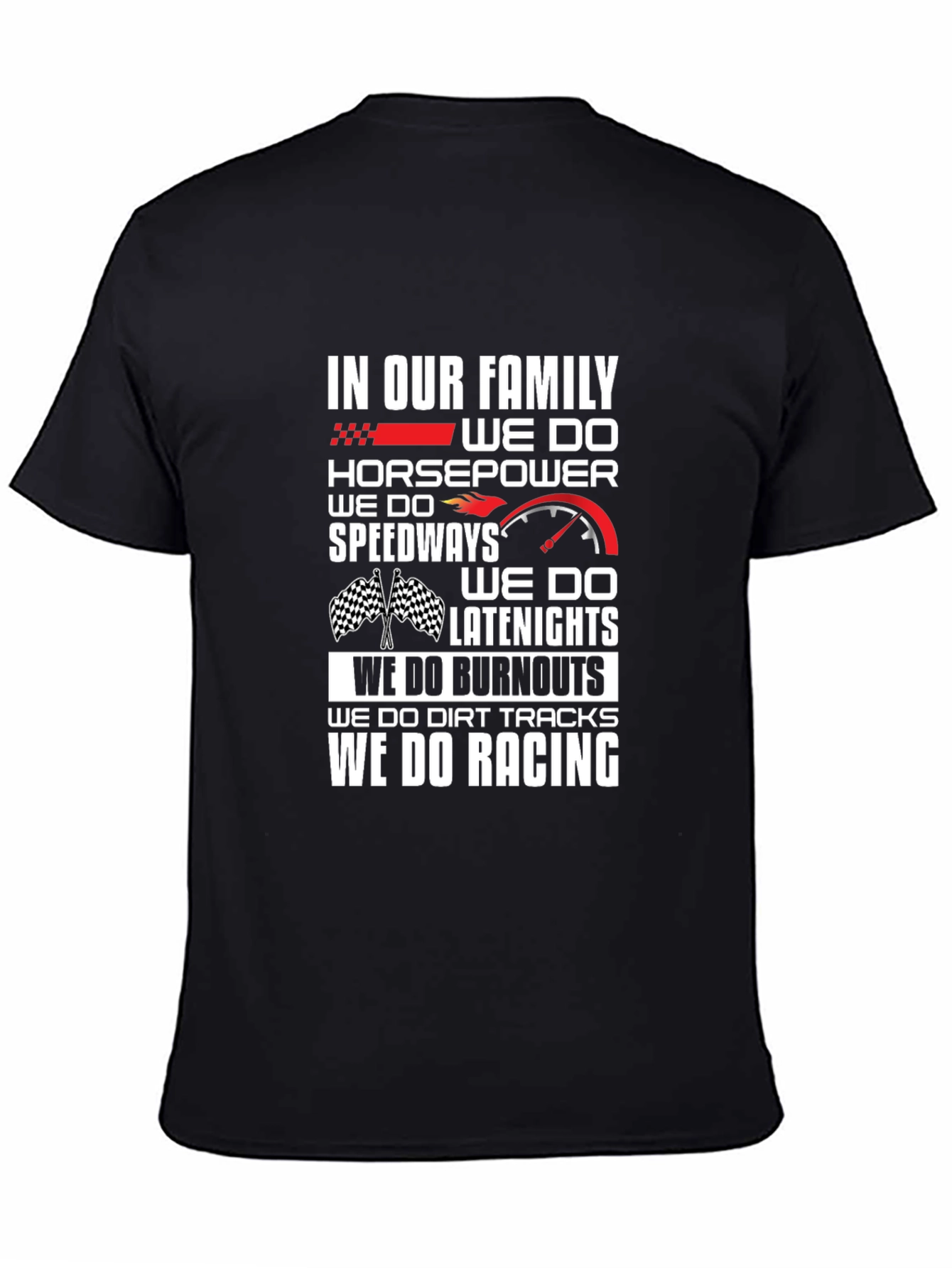 Racing Family T-Shirt: Horsepower Speedway Burnout Racing