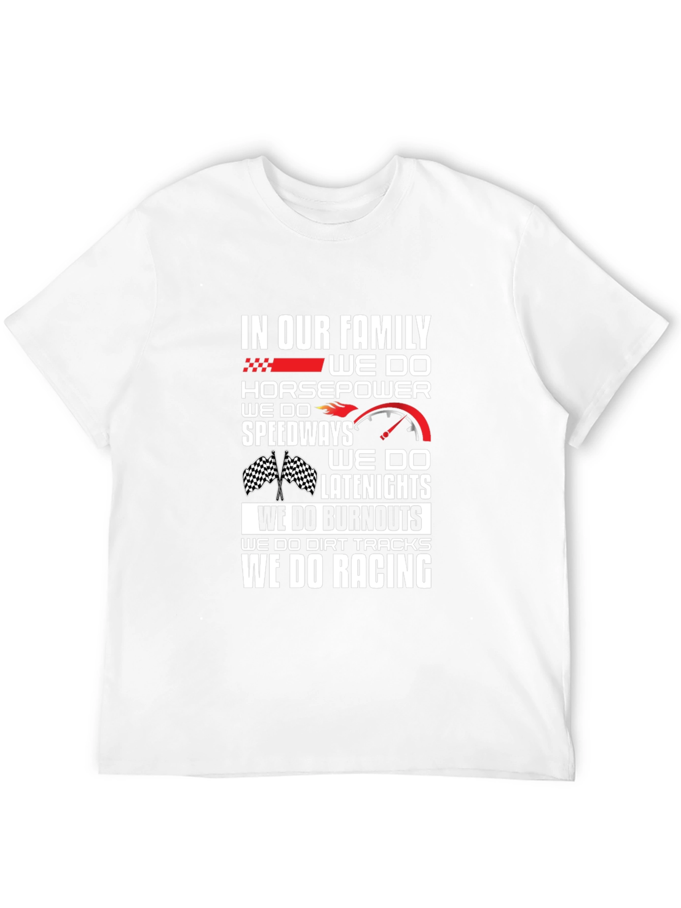 Racing Family T-Shirt: Horsepower Speedway Burnout Racing