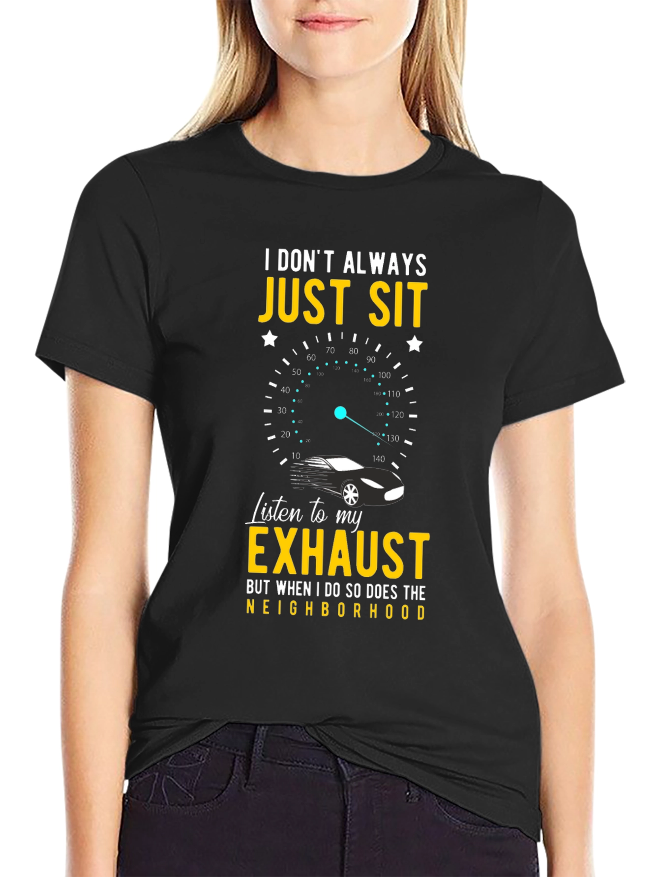I Dont Always Just Sit Car Exhaust T-Shirt