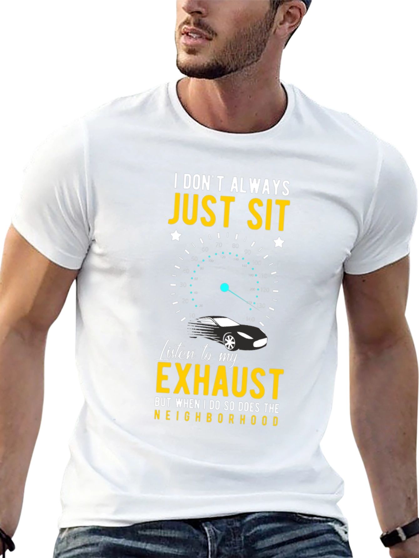 I Dont Always Just Sit Car Exhaust T-Shirt