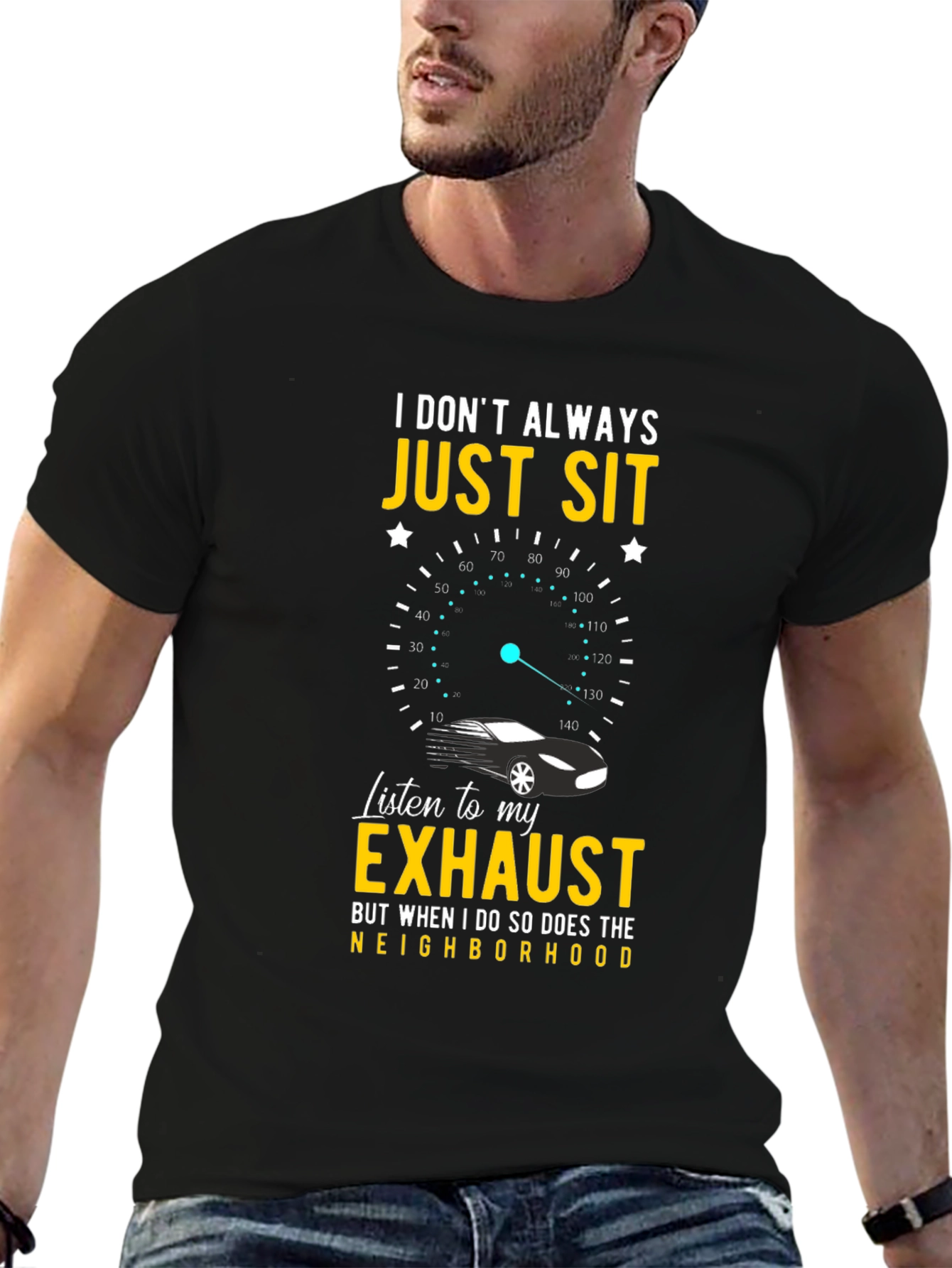 I Dont Always Just Sit Car Exhaust T-Shirt