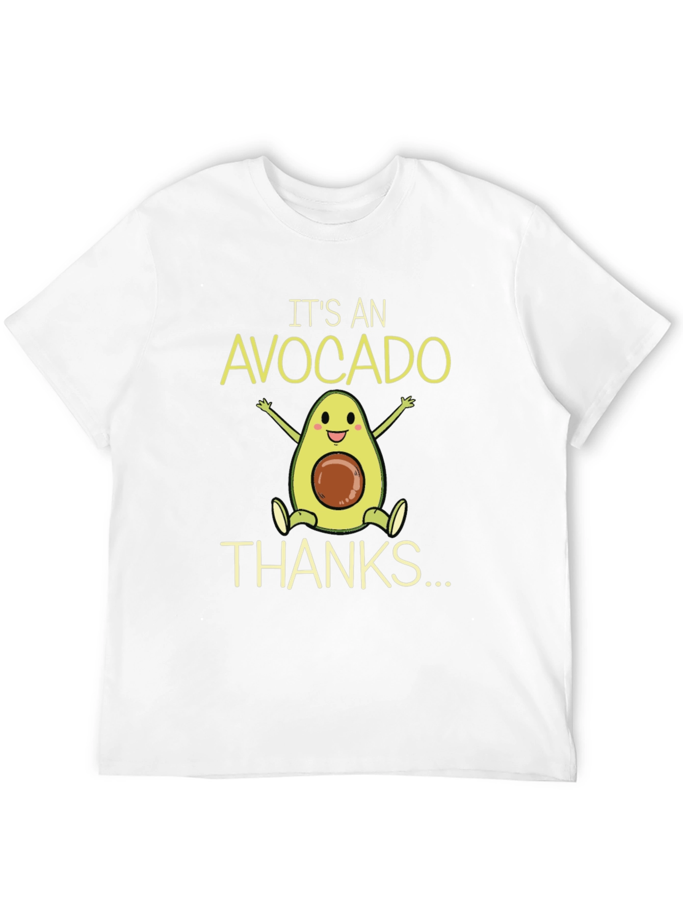 Its An Avocado - Thanks T-Shirt