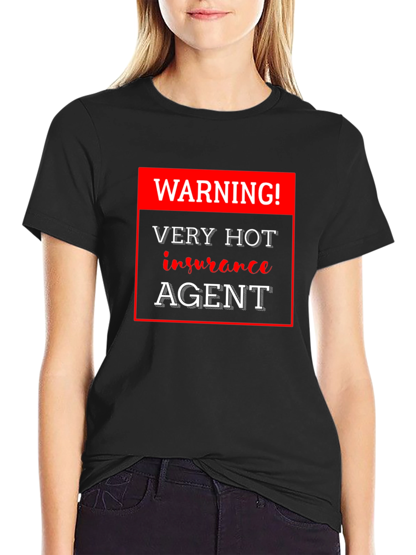 Warning! Very Hot Insurance Agent Black T-Shirt