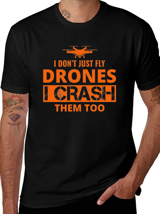 Drone Pilot T-Shirt - Fly & Crash Drones!