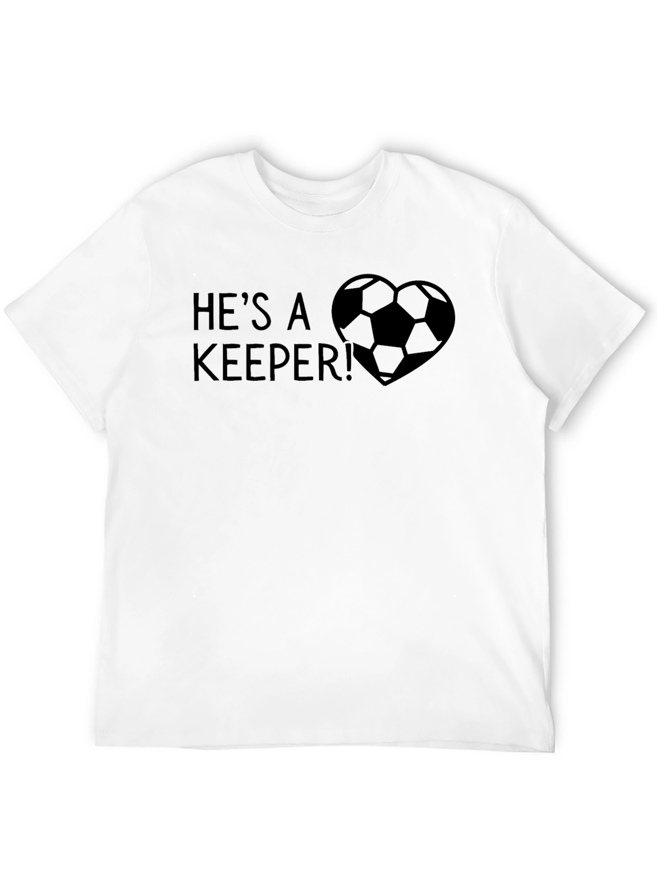 Hes A Keeper! Soccer Love Heart T-Shirt