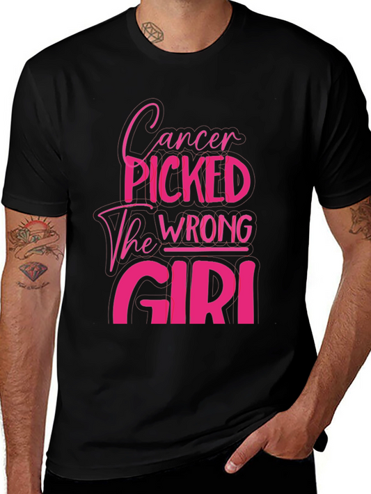 Cancer Picked The Wrong Girl T-Shirt