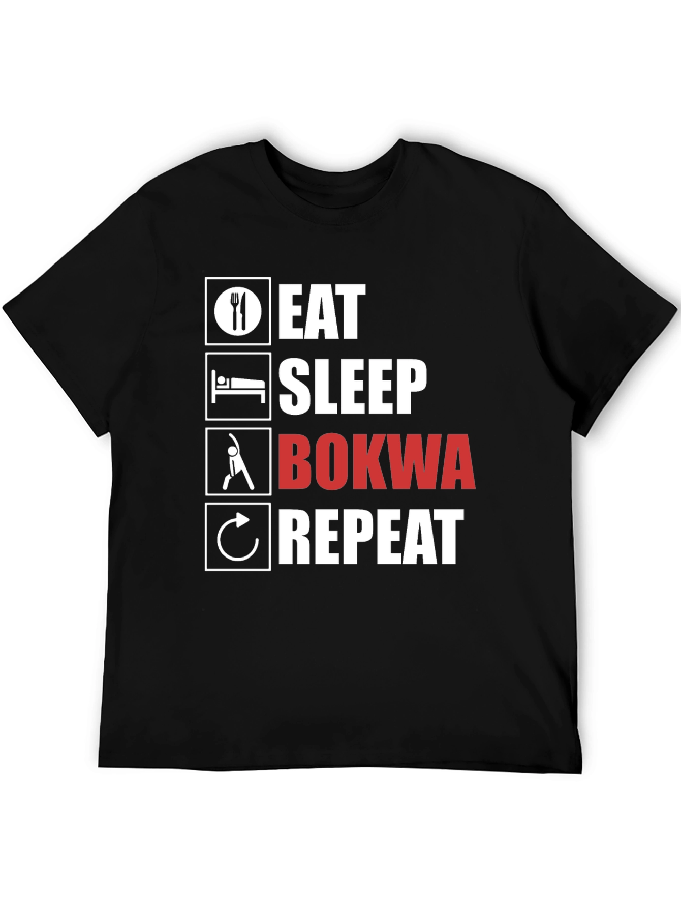 Eat Sleep Bokwa Repeat T-Shirt