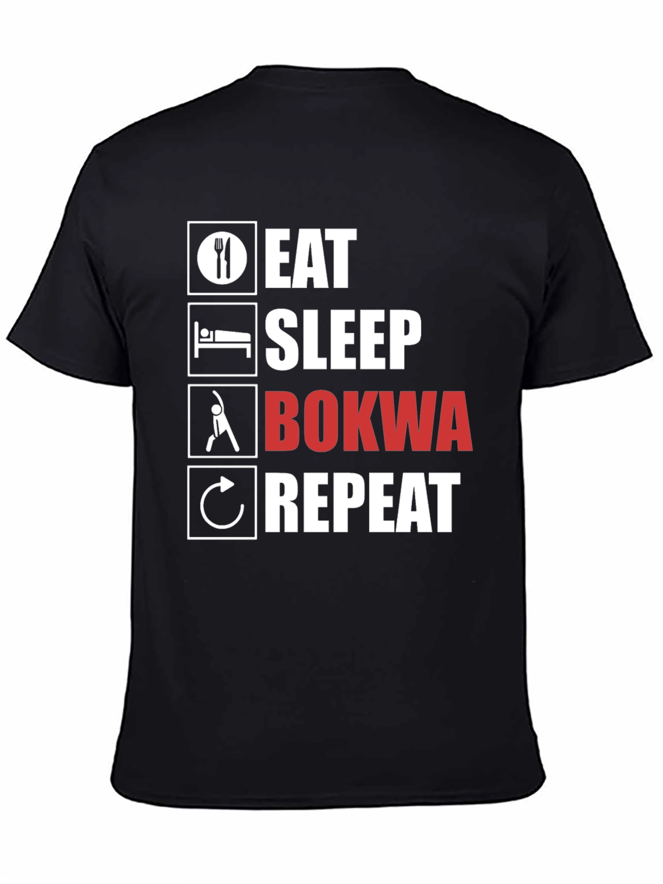 Eat Sleep Bokwa Repeat T-Shirt