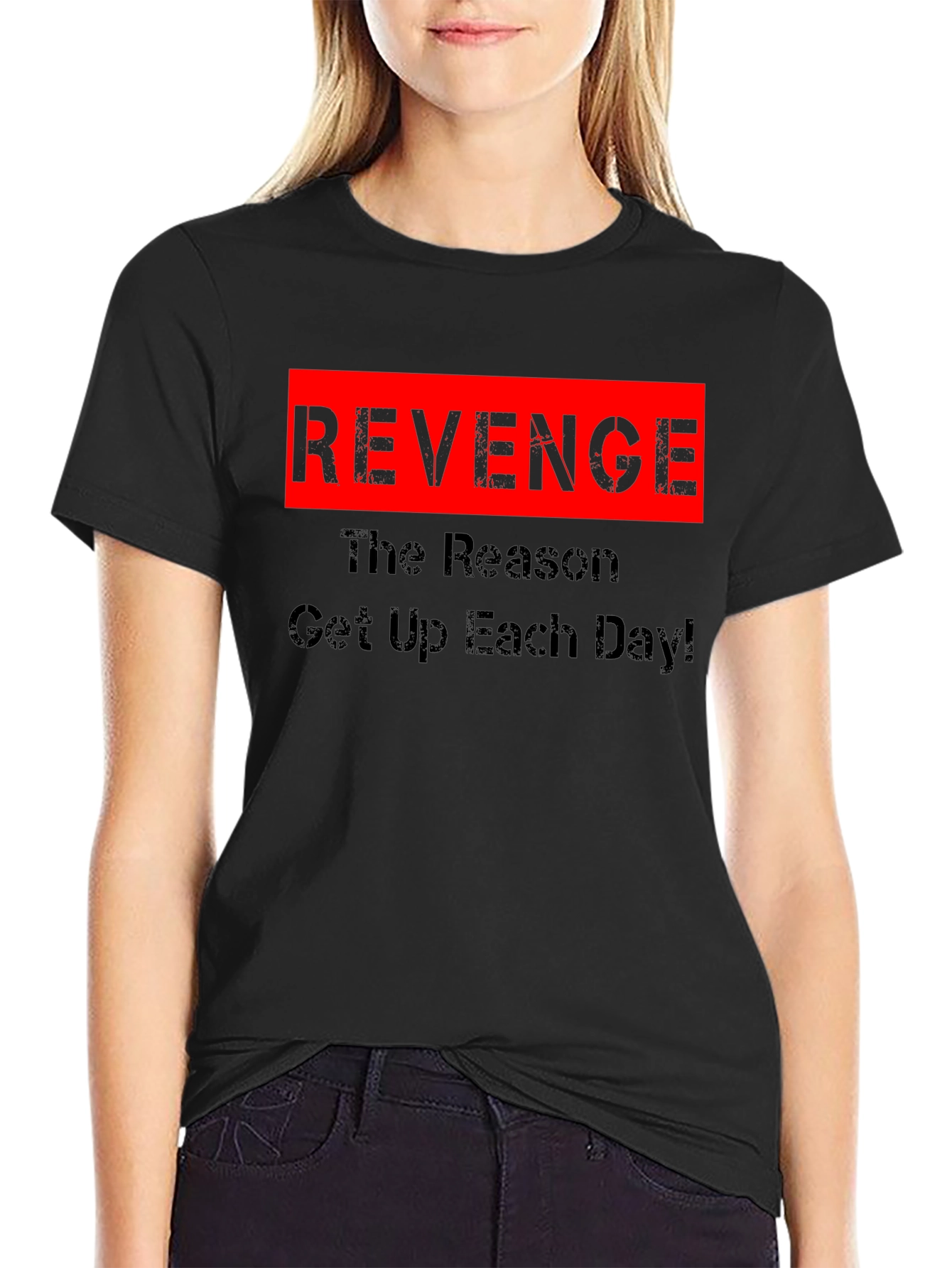Revenge Motivation T-Shirt - Get Up Each Day!