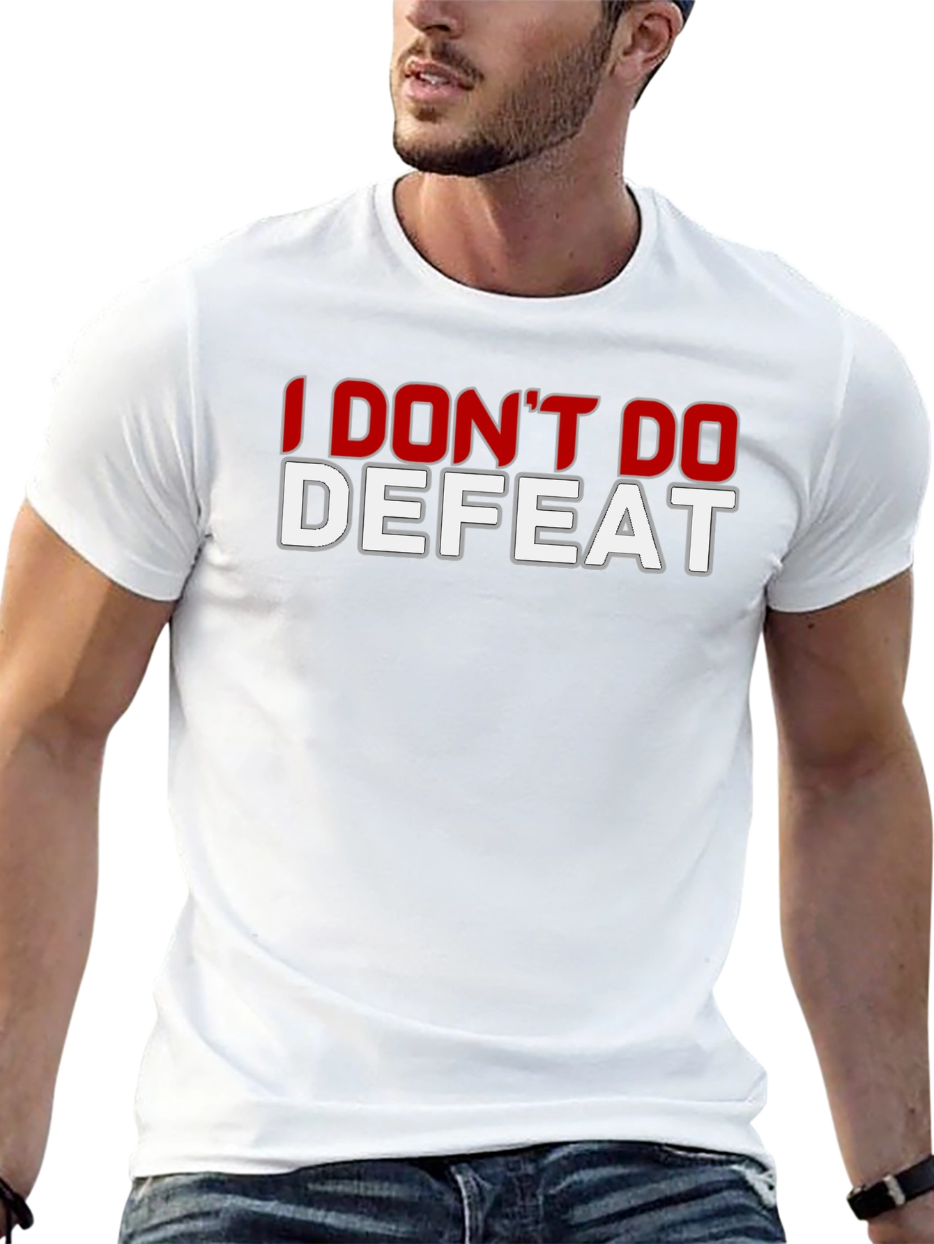 I Dont Do Defeat Graphic T-Shirt