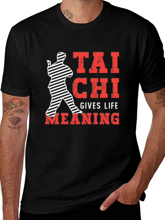 Tai Chi Gives Life Meaning Black T-Shirt