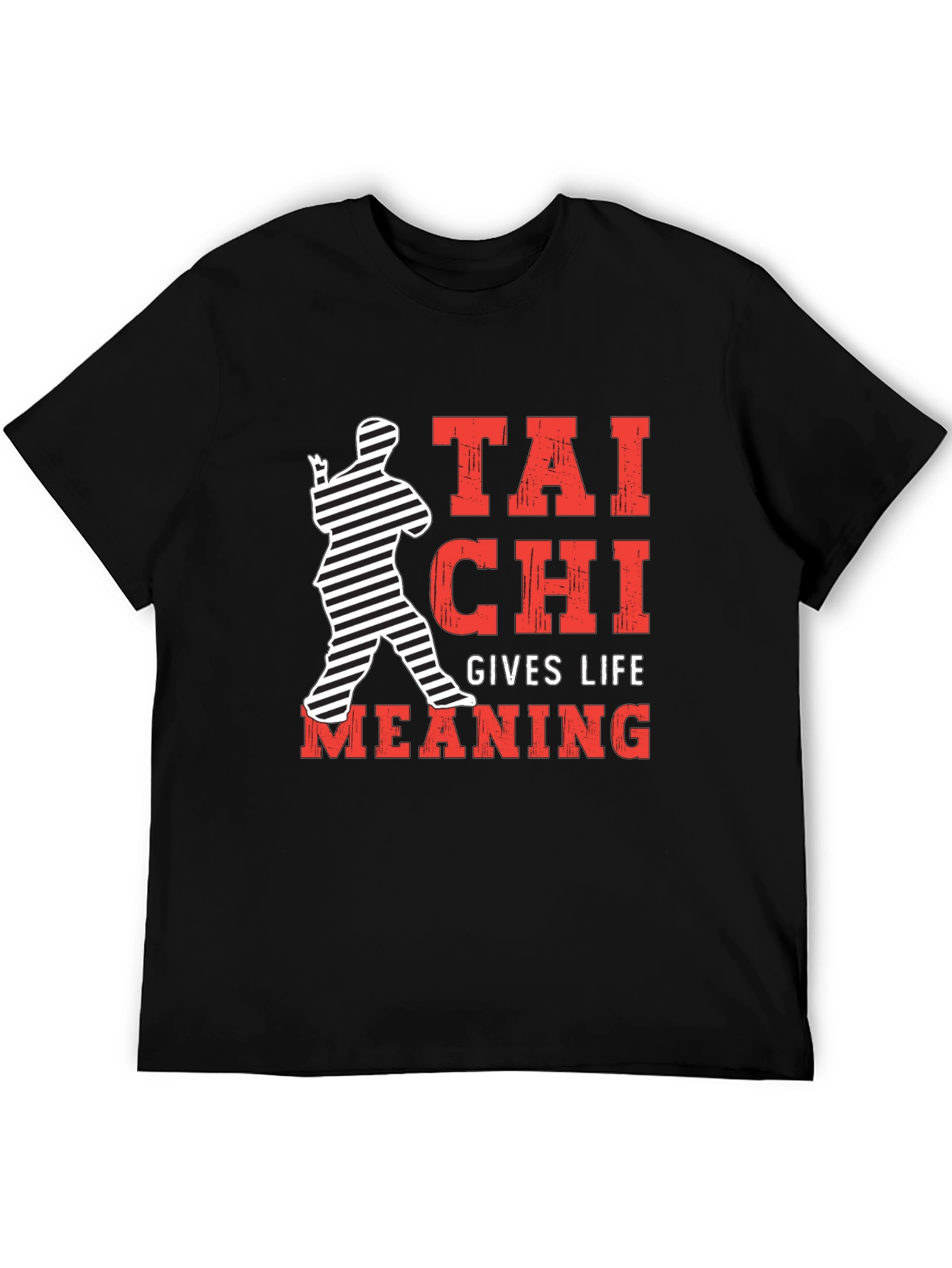 Tai Chi Gives Life Meaning Black T-Shirt
