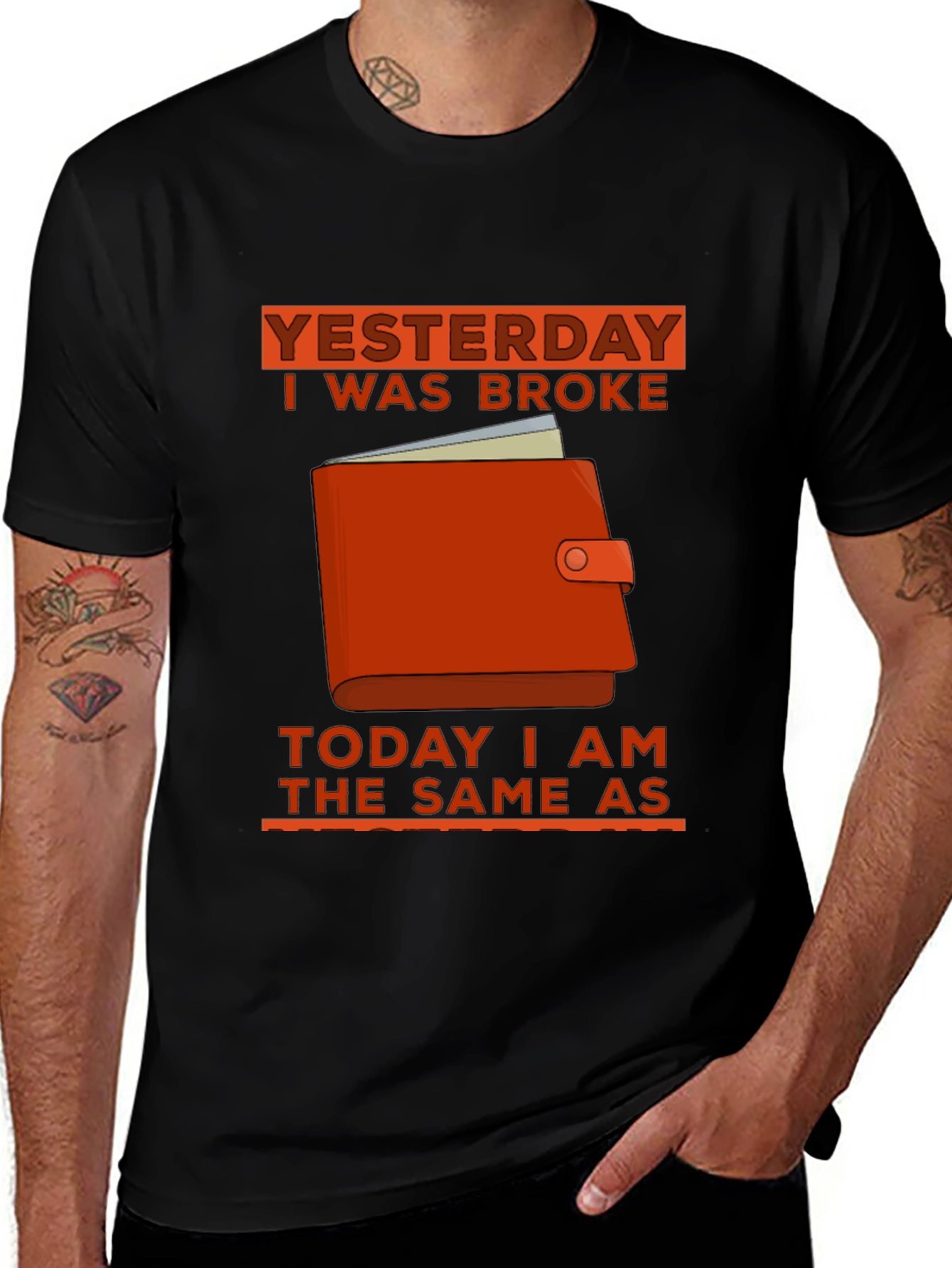 Yesterday I Was Broke T-Shirt