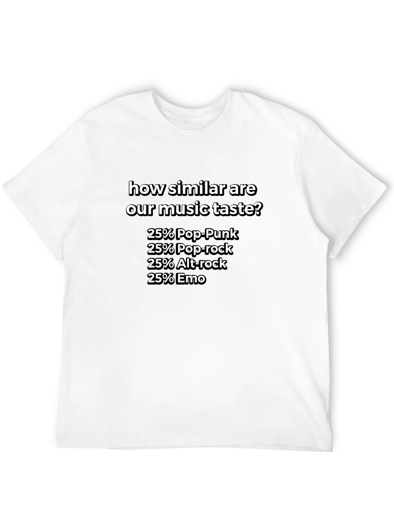 Music Taste T-Shirt - Pop-Punk Pop-Rock Alt-Rock Emo