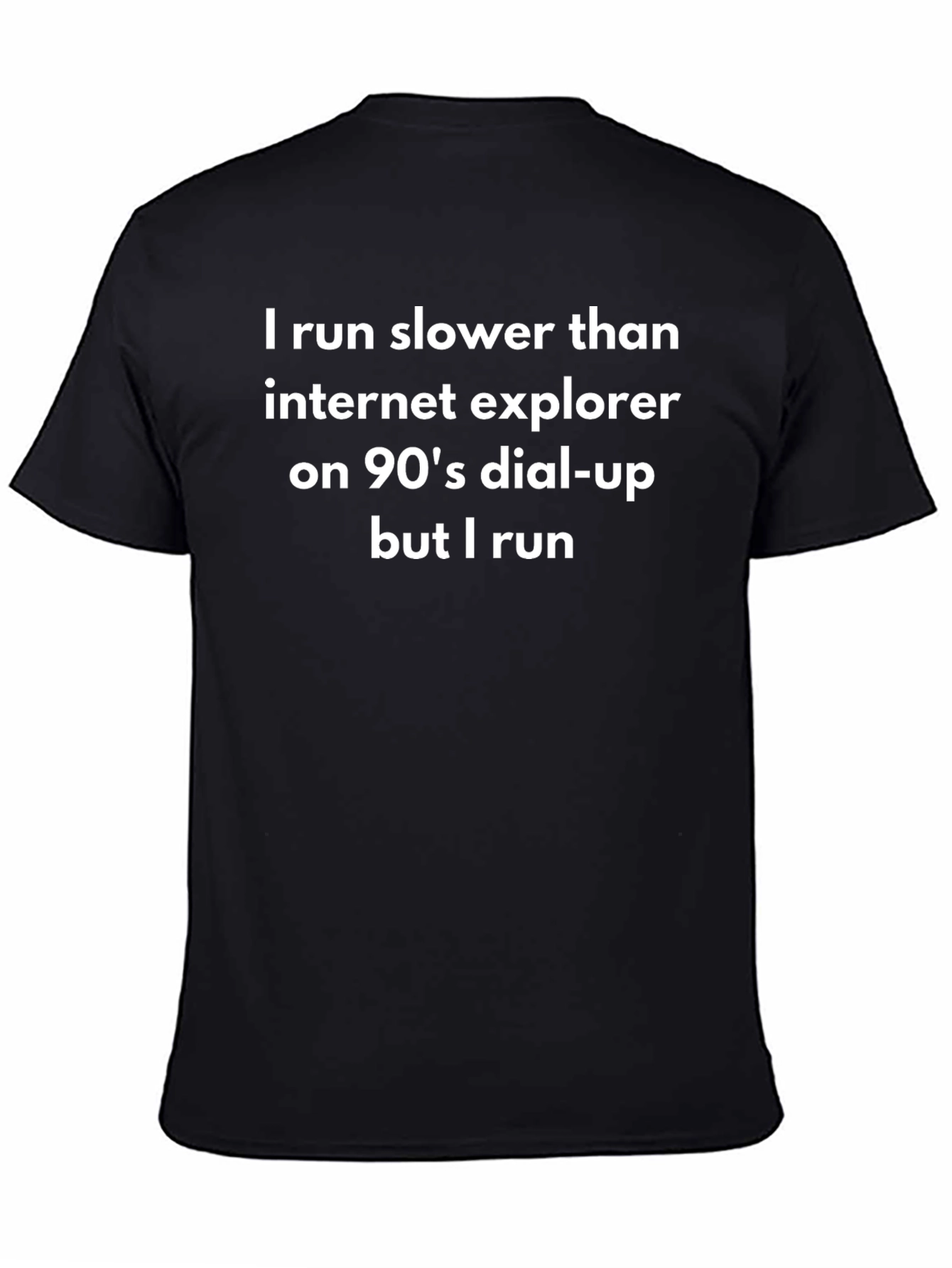 Funny Slower Than Internet Explorer Running T-Shirt