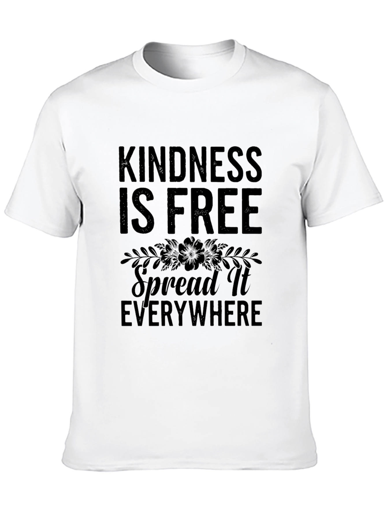 Kindness Is Free Spread It Everywhere Graphic Tee