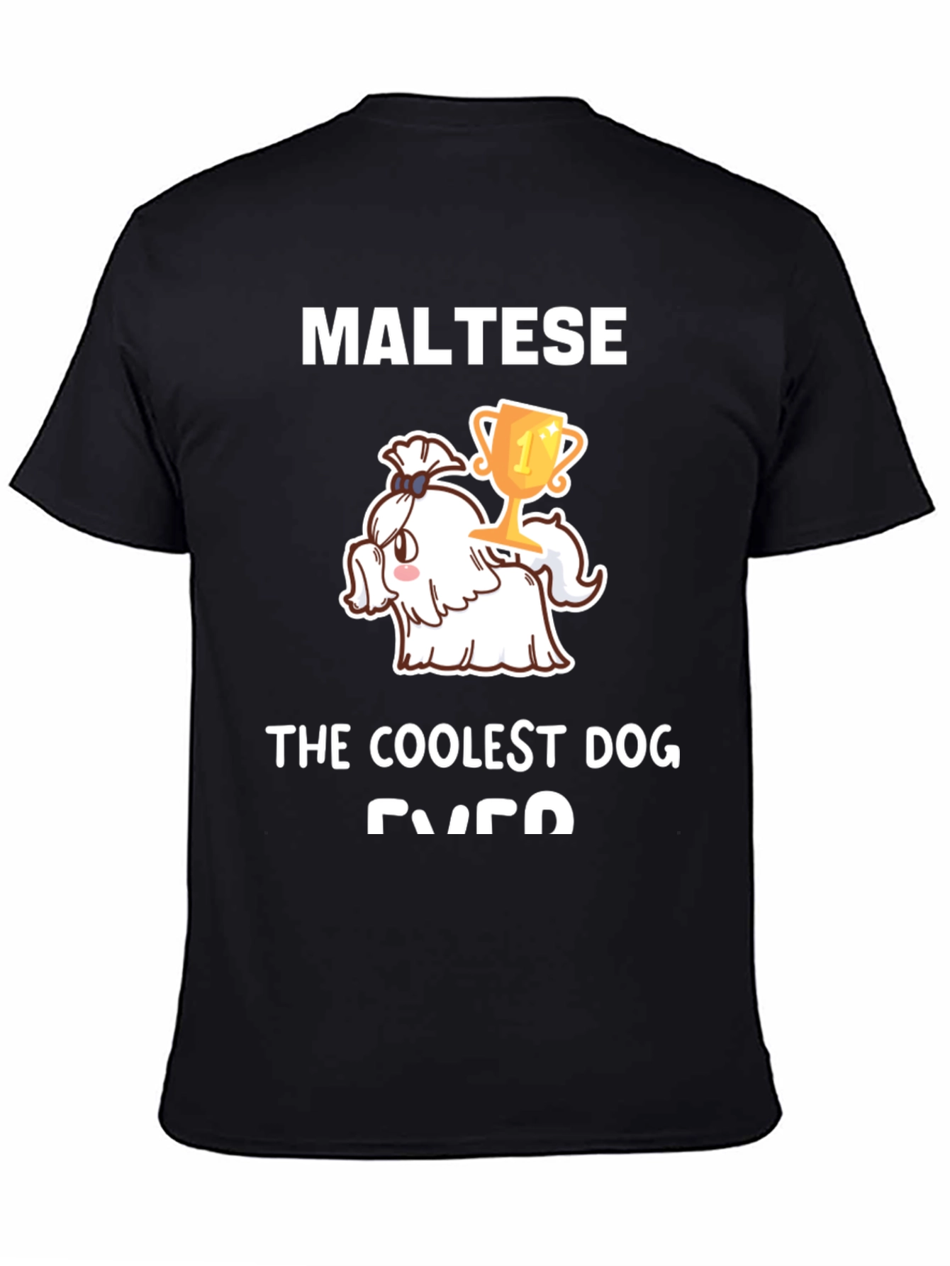 Maltese Coolest Dog Ever Graphic Tee