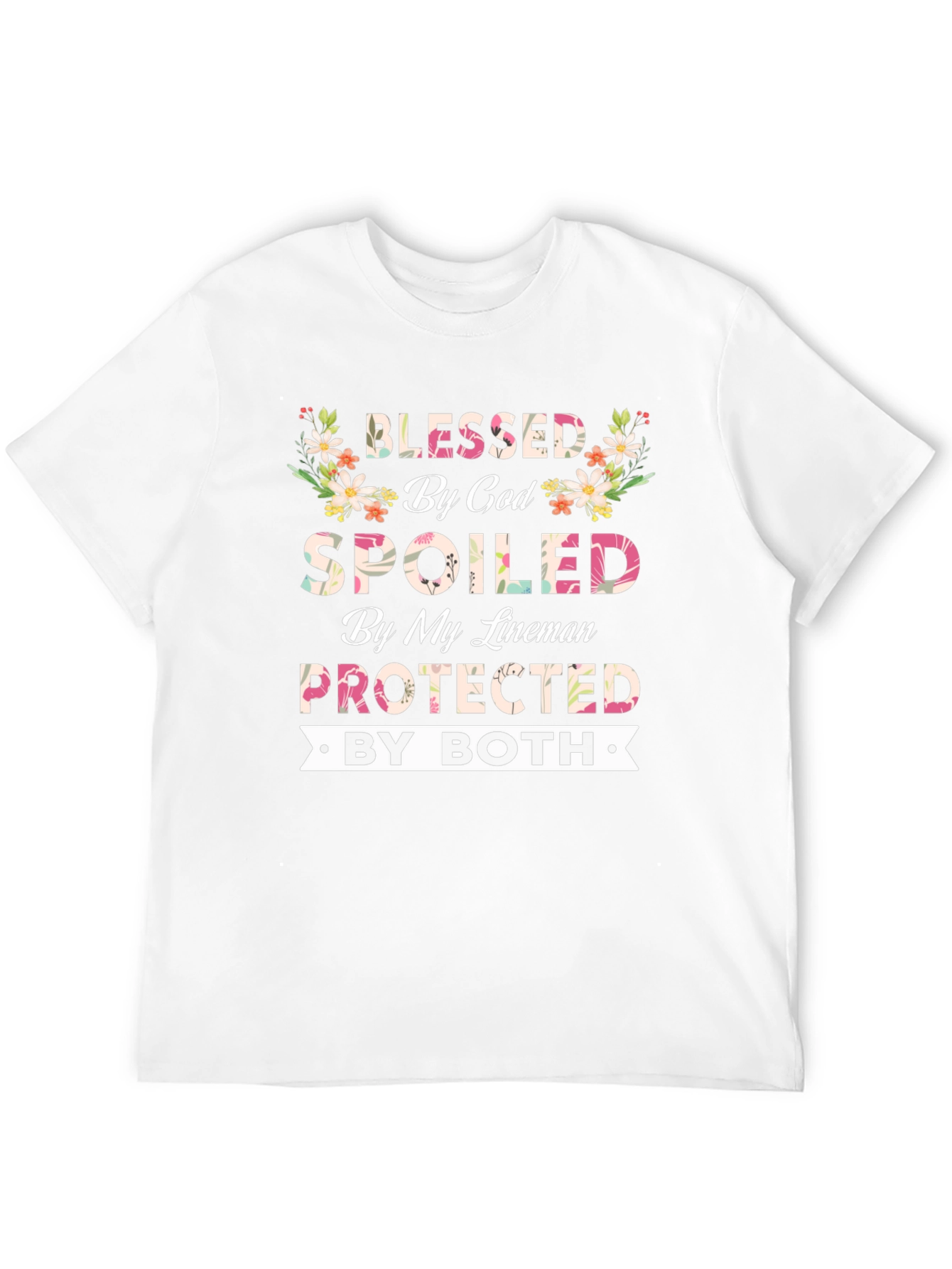 Blessed By God Spoiled By My Lineman T-Shirt