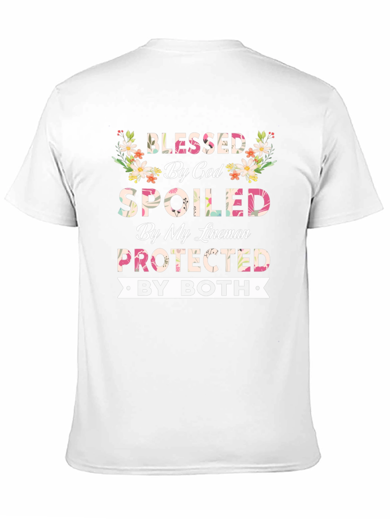 Blessed By God Spoiled By My Lineman T-Shirt