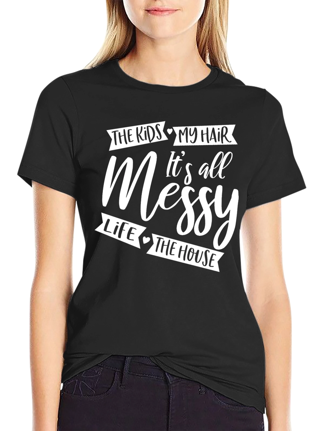 Messy Hair Messy Life Graphic T-Shirt