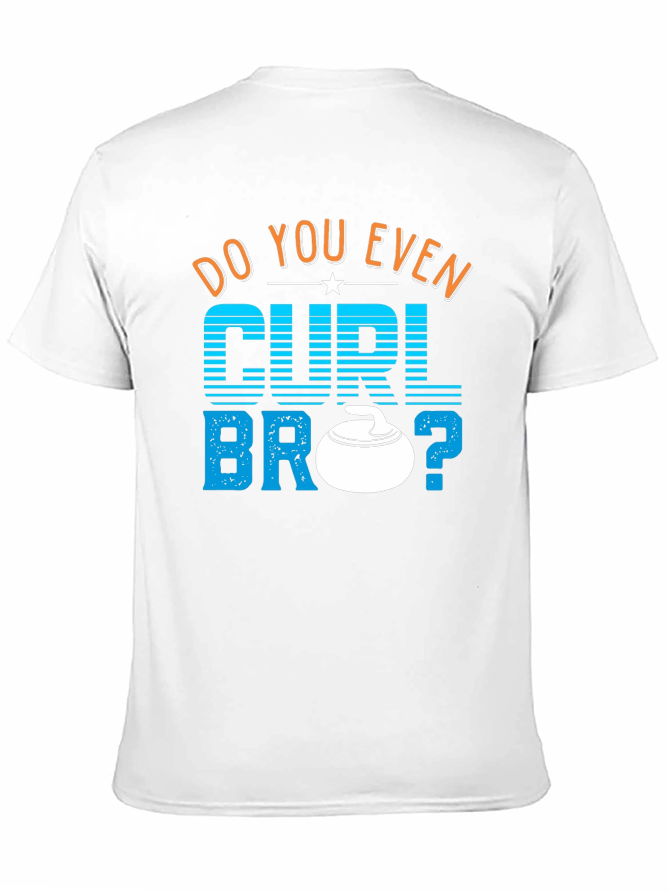 Do You Even Curl Bro? Graphic T-Shirt
