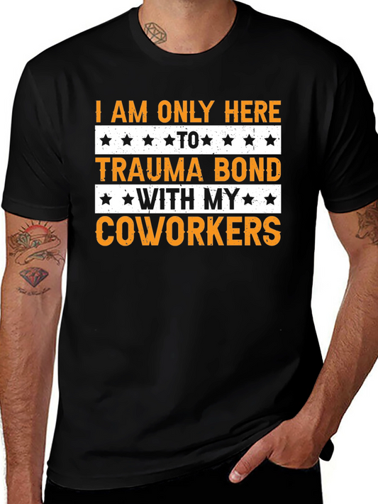 Trauma Bond Coworker T-Shirt