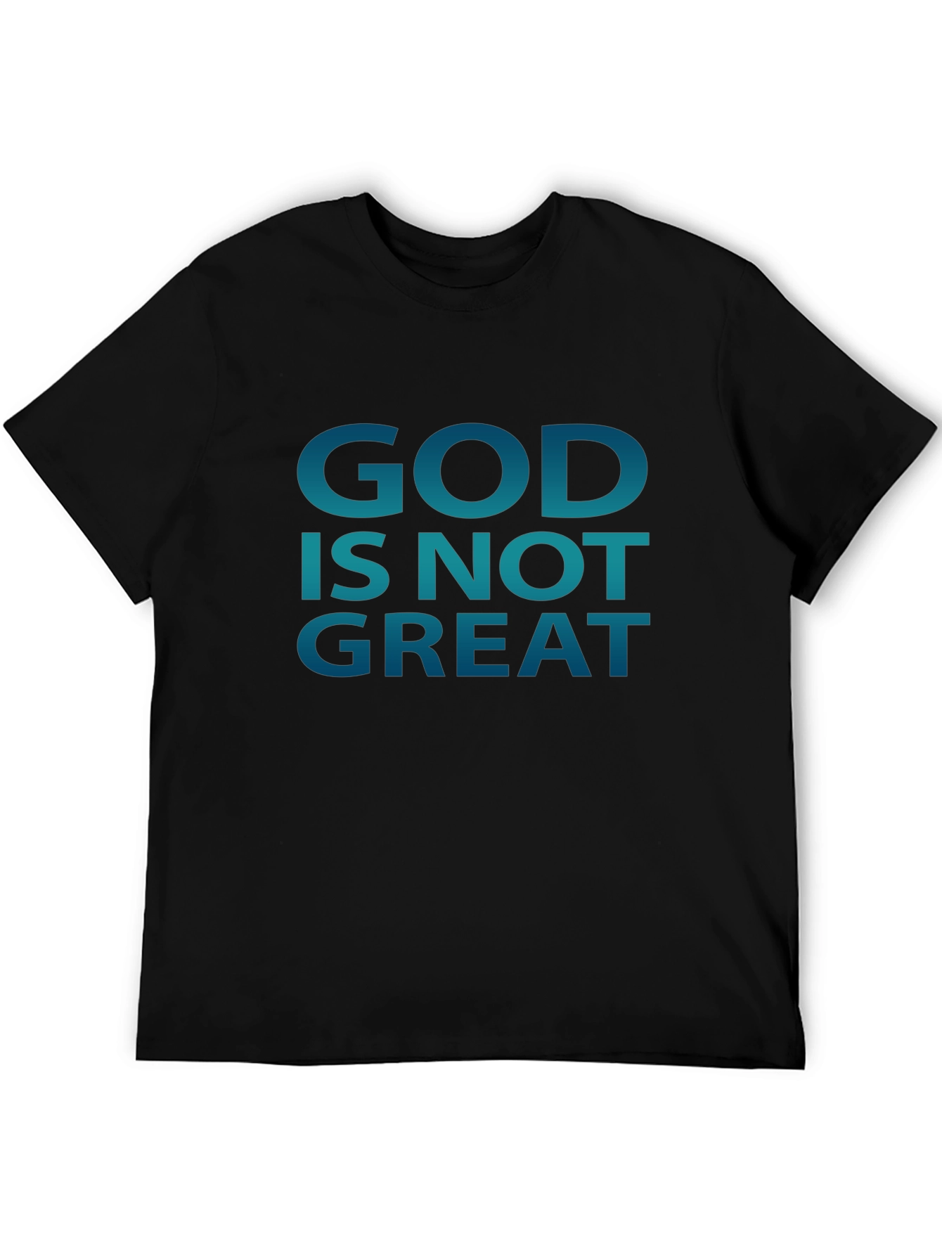 God Is Not Great Graphic Tee