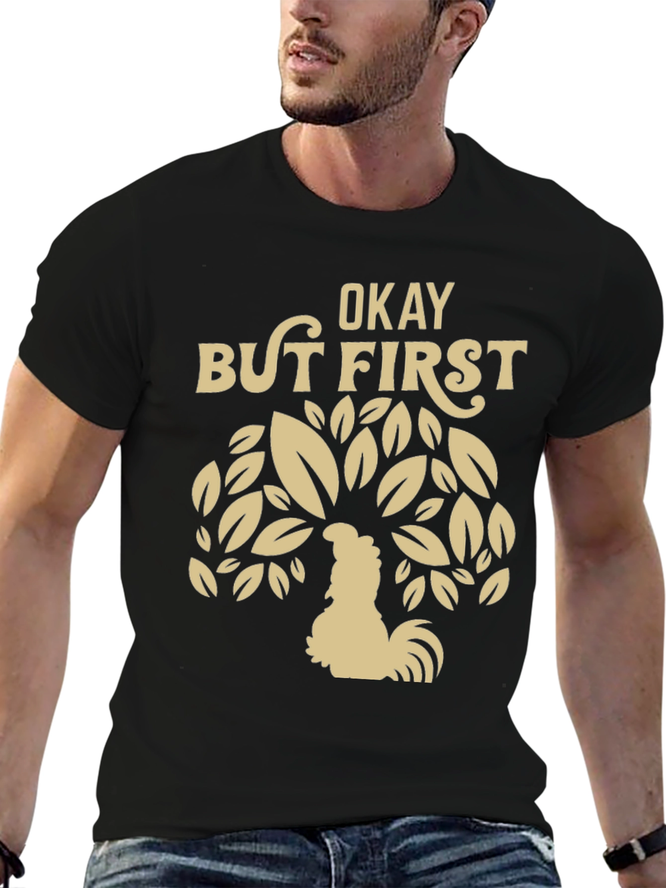 Okay But First Coffee Rooster Graphic Tee