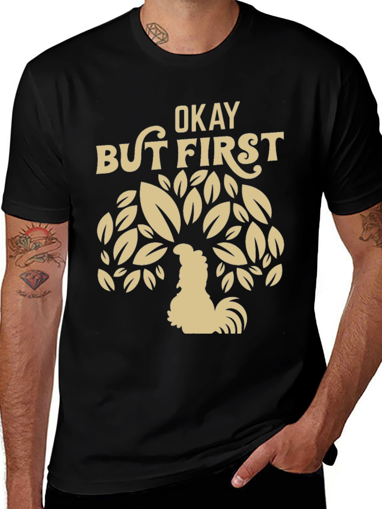 Okay But First Coffee Rooster Graphic Tee