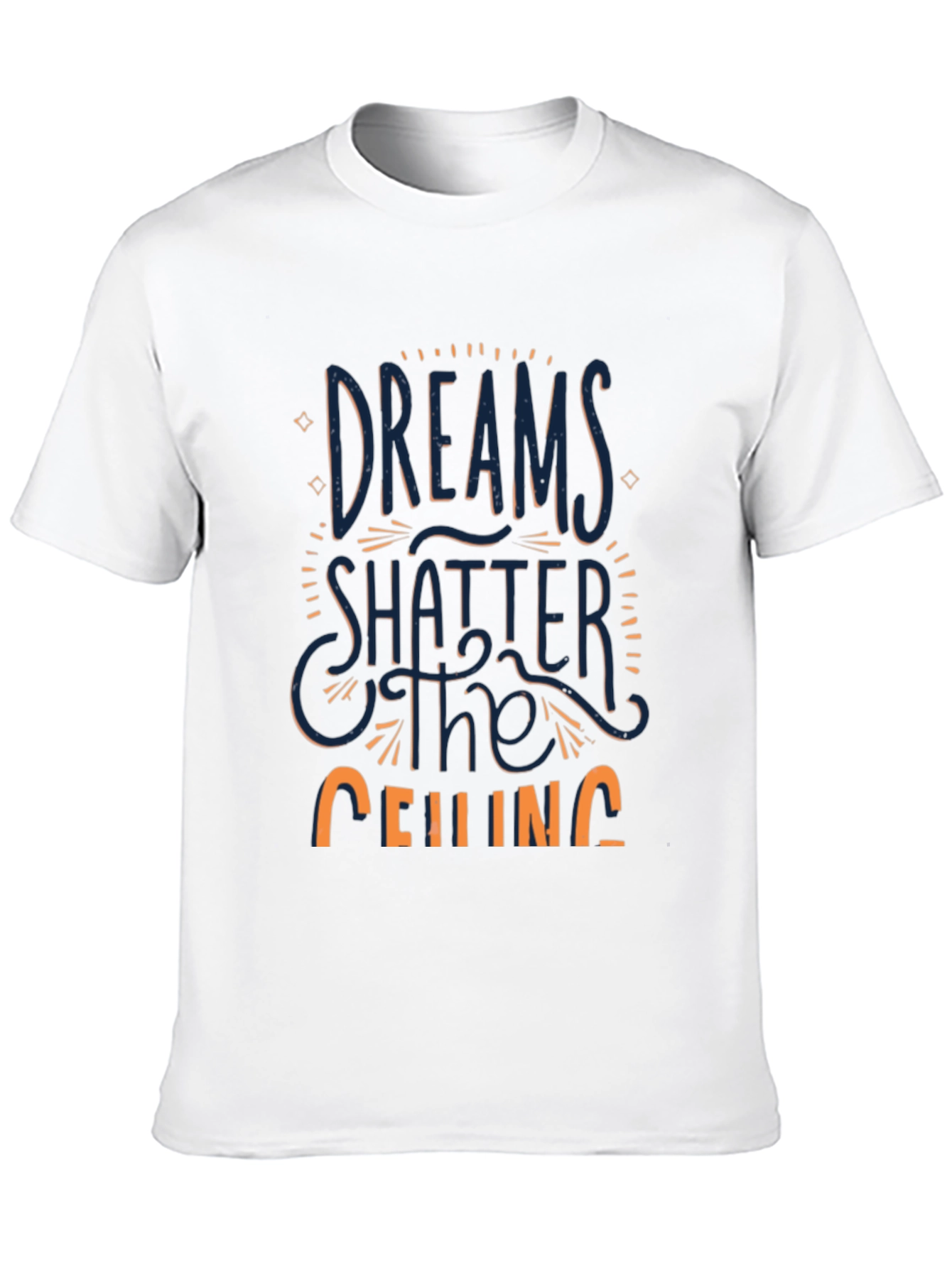 Dreams Shatter The Ceiling Graphic Tee