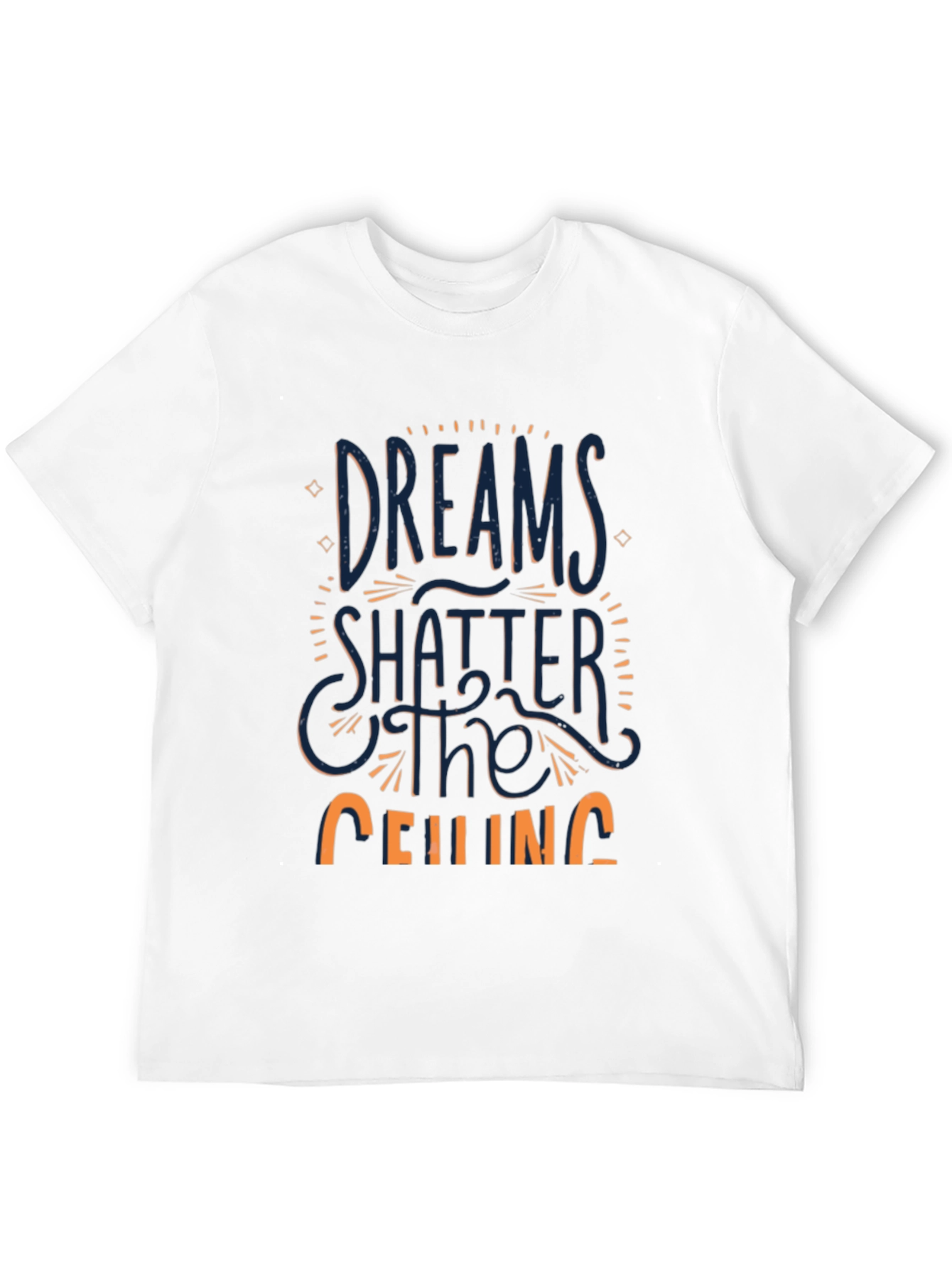 Dreams Shatter The Ceiling Graphic Tee