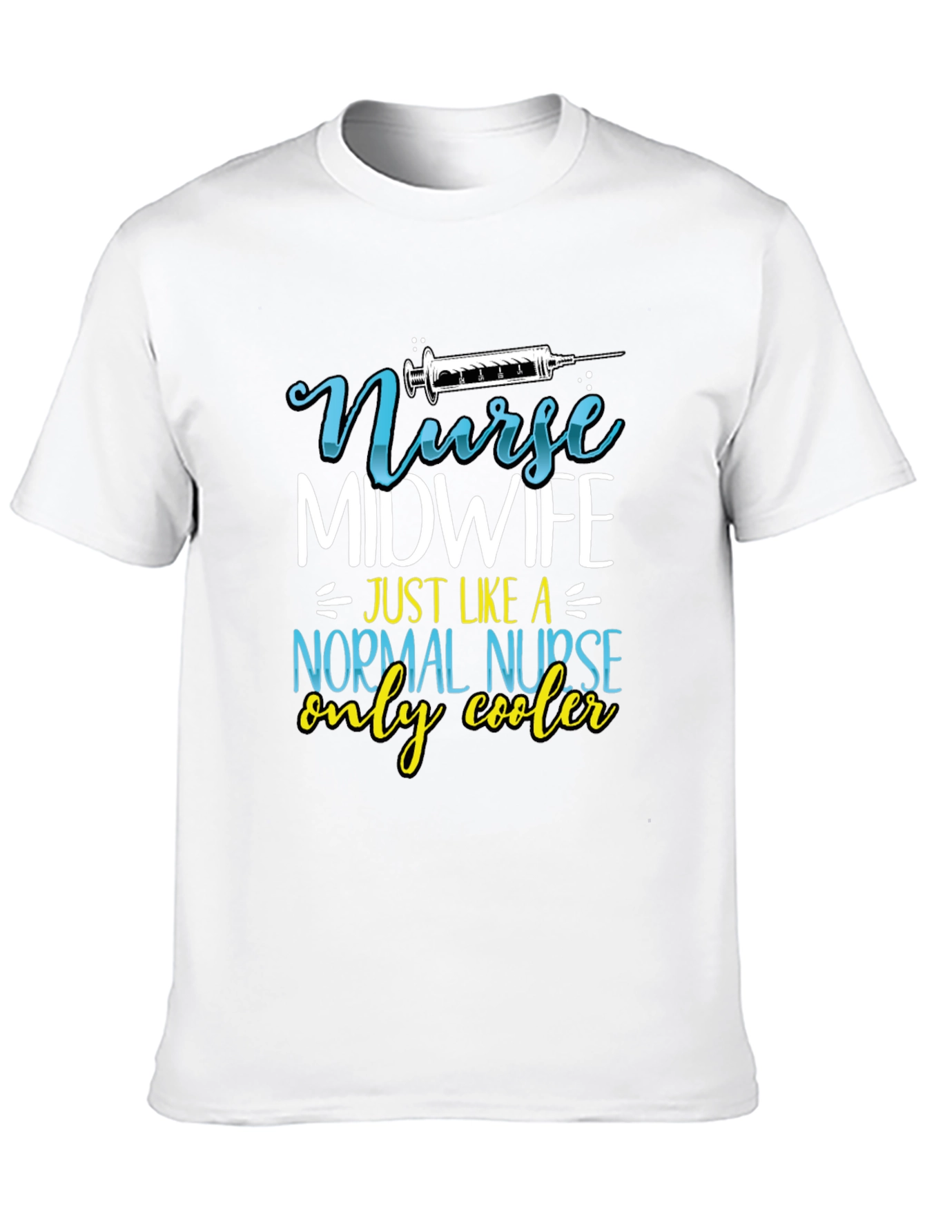 Nurse Midwife T-Shirt - Cool Nurse Tee