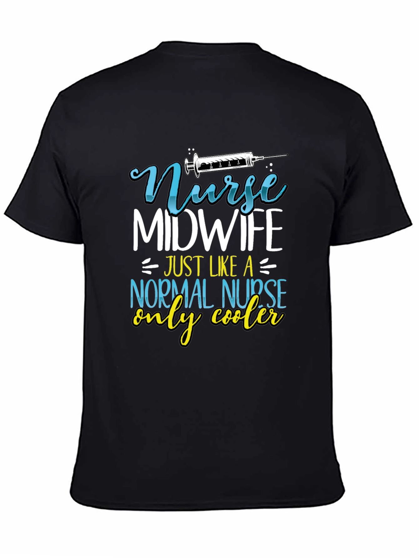 Nurse Midwife T-Shirt - Cool Nurse Tee