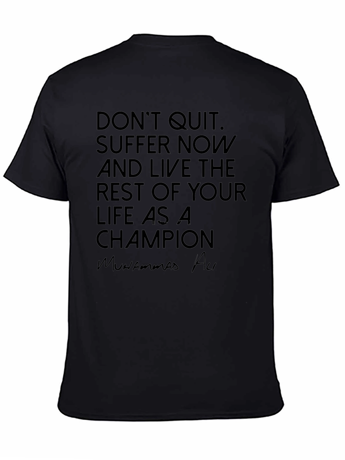 Motivational Muhammad Ali Black T-Shirt