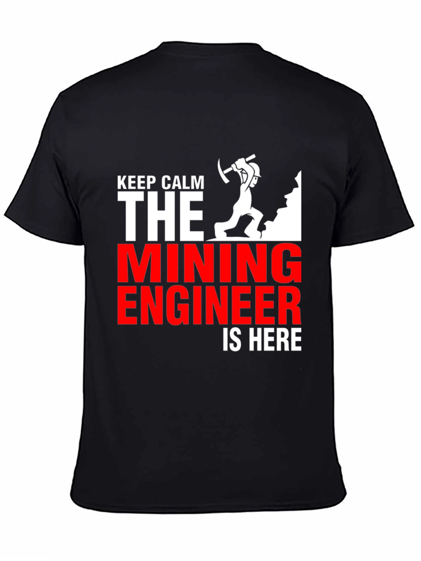 Keep Calm Mining Engineer T-Shirt - Black