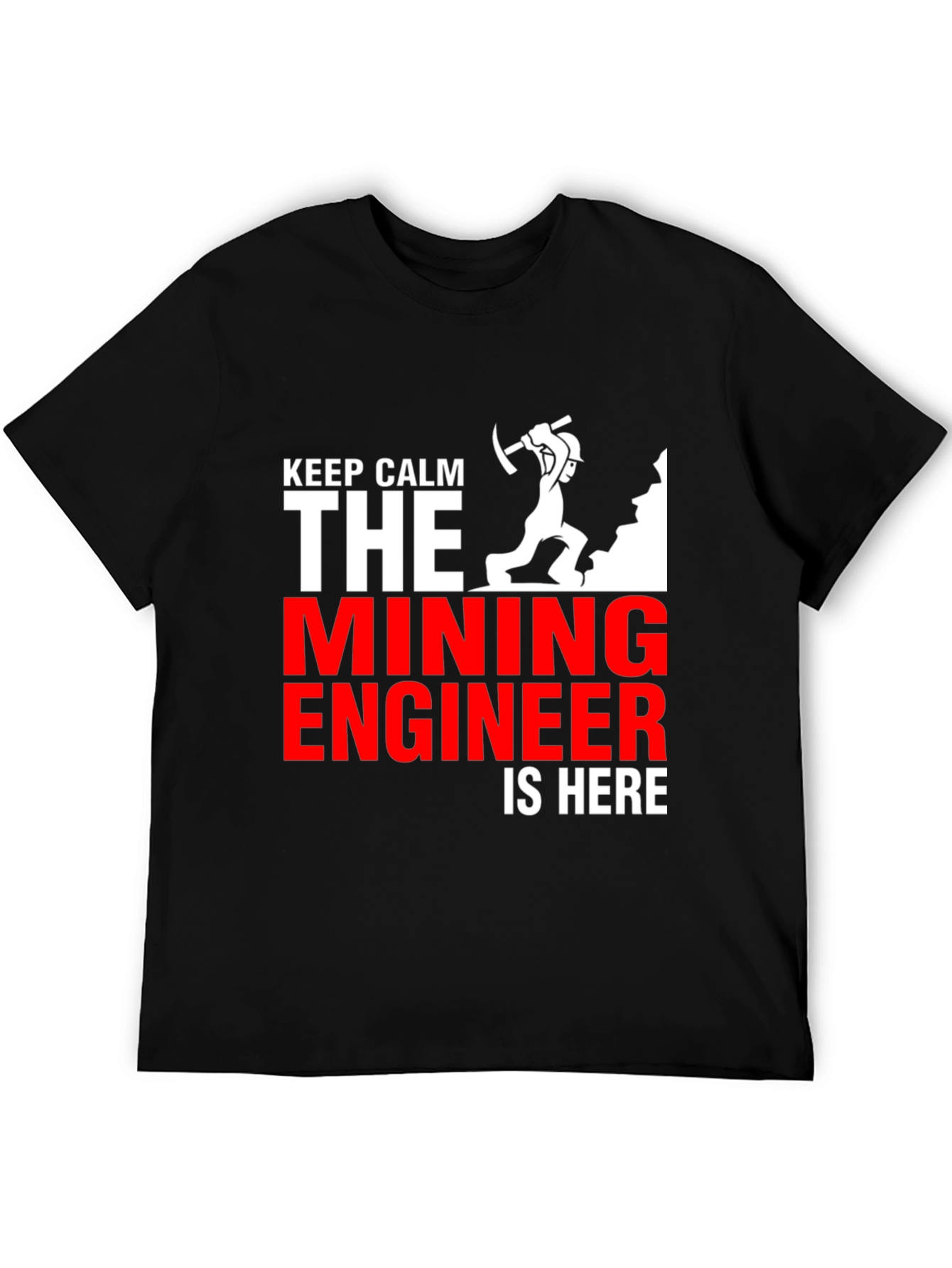 Keep Calm Mining Engineer T-Shirt - Black