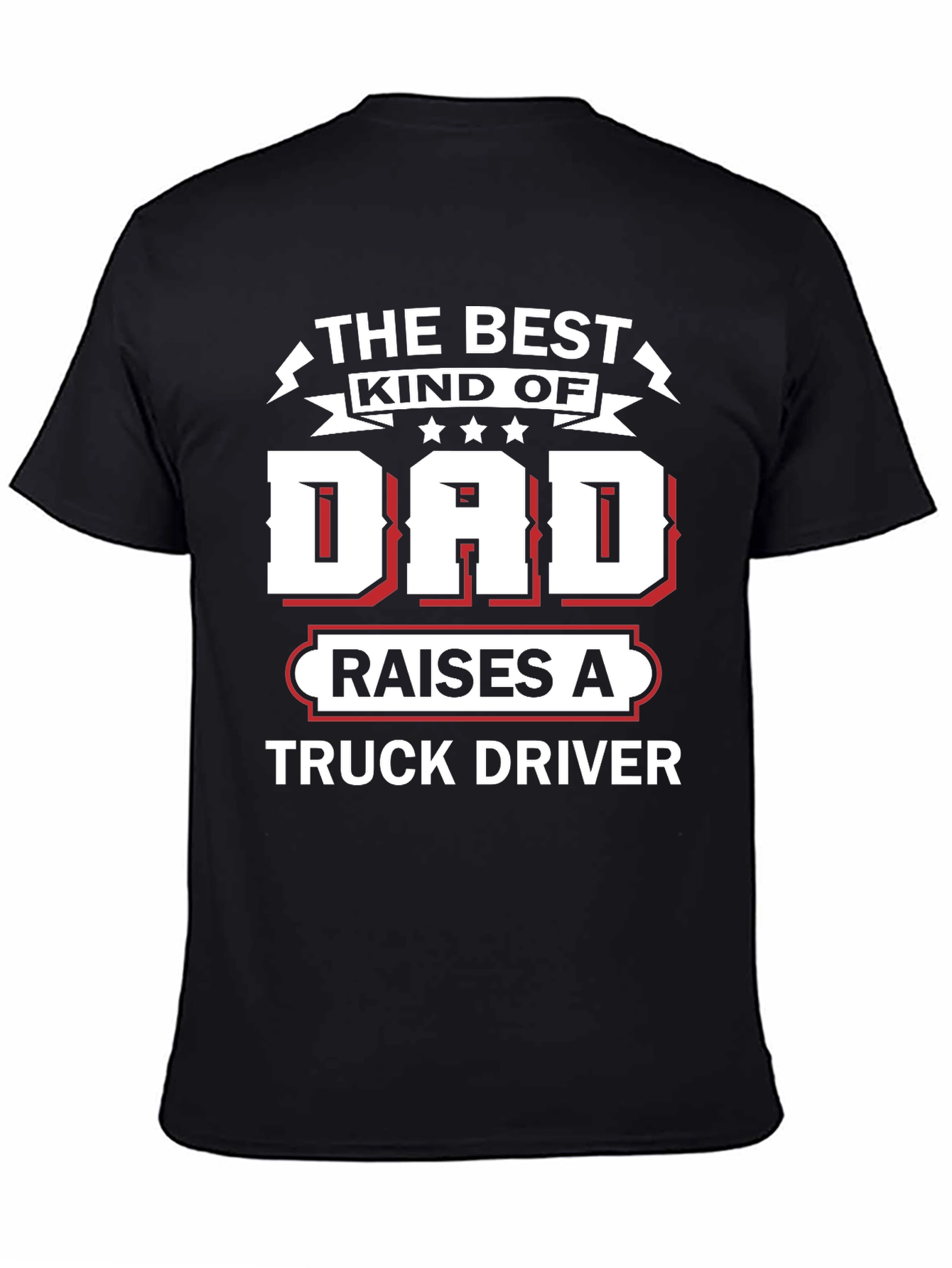 Best Kind of Dad Truck Driver Black Graphic Tee